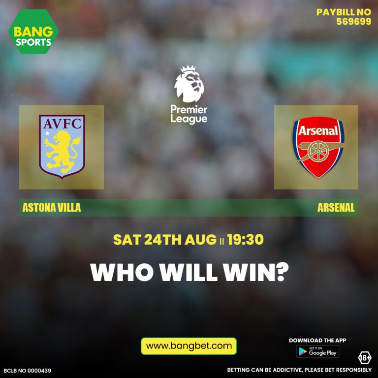 Arsenal vs Aston Villa: Match Predictions and Best Odds in Kenya