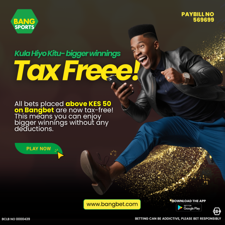 Bangbet Kenya’s Tax-Free Betting Promotion: Enjoy Betting Without Deductions!