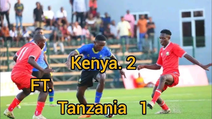 Kenya U20 Beats Tanzania 2-1