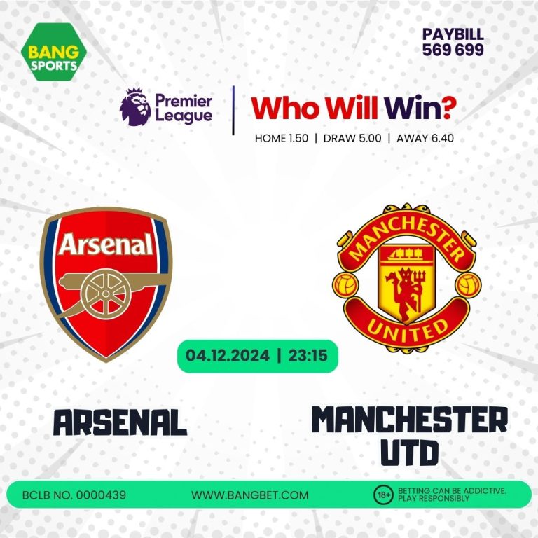 Arsenal vs. Manchester United Betting Odds and Predictions in Kenya