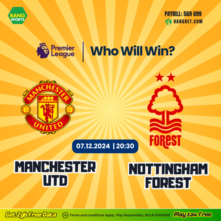 Manchester United vs. Nottingham Forest Betting Odds and Predictions in Kenya