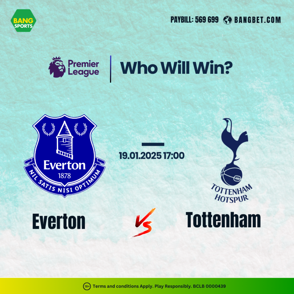 Everton vs Spurs: Key Premier League Survival Battle