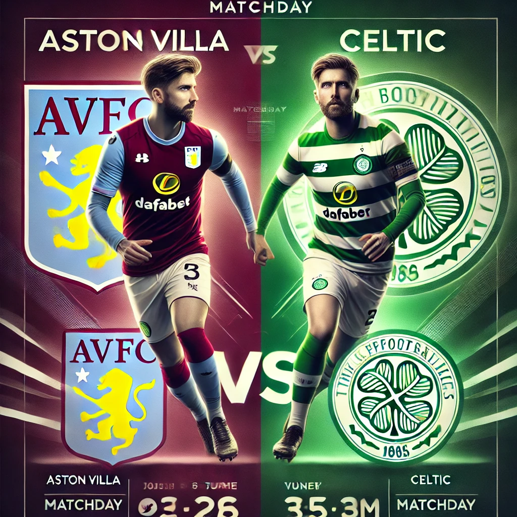 Aston Villa vs. Celtic: UCL Battle for Survival