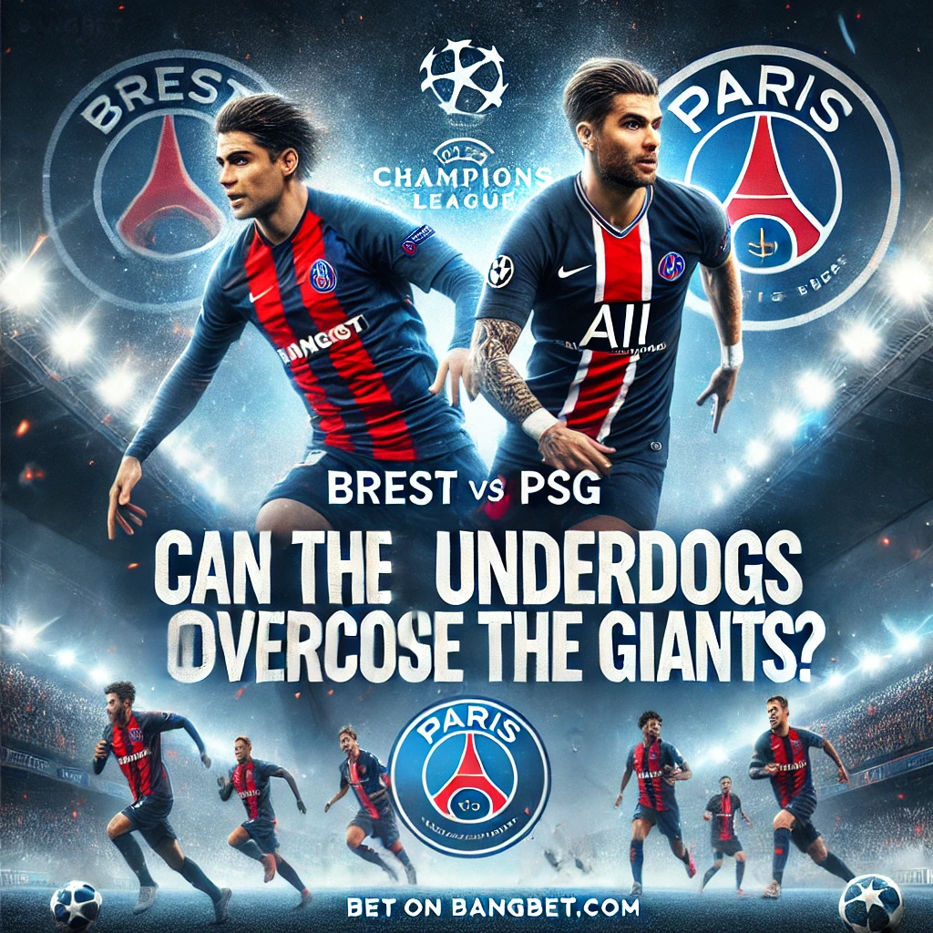 Brest vs. PSG: Can the Underdogs Overcome the Giants in a Historic UCL Tie?