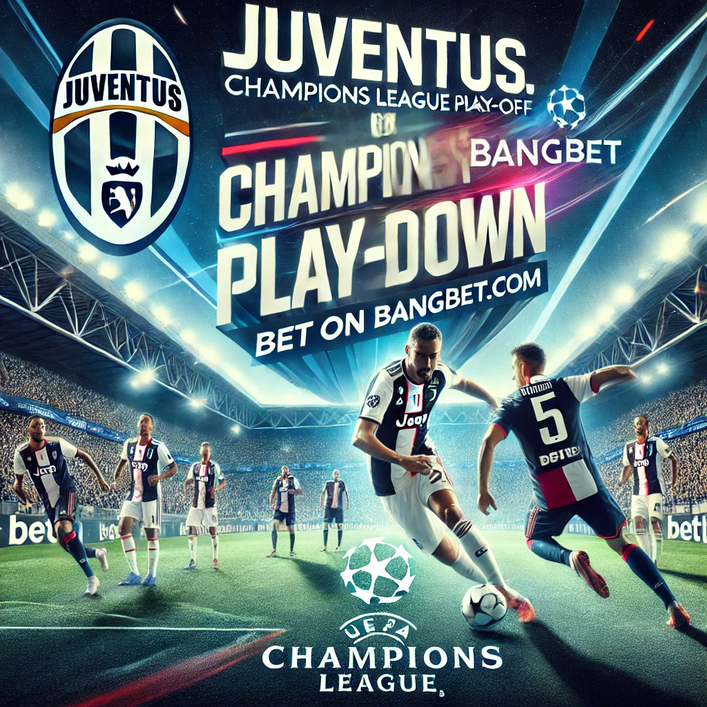 PSV vs Juventus: Who Will Win the UCL Playoff?